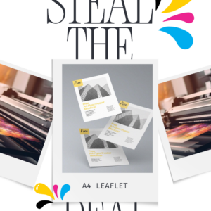 Steal the Deal - A4 Leaflets