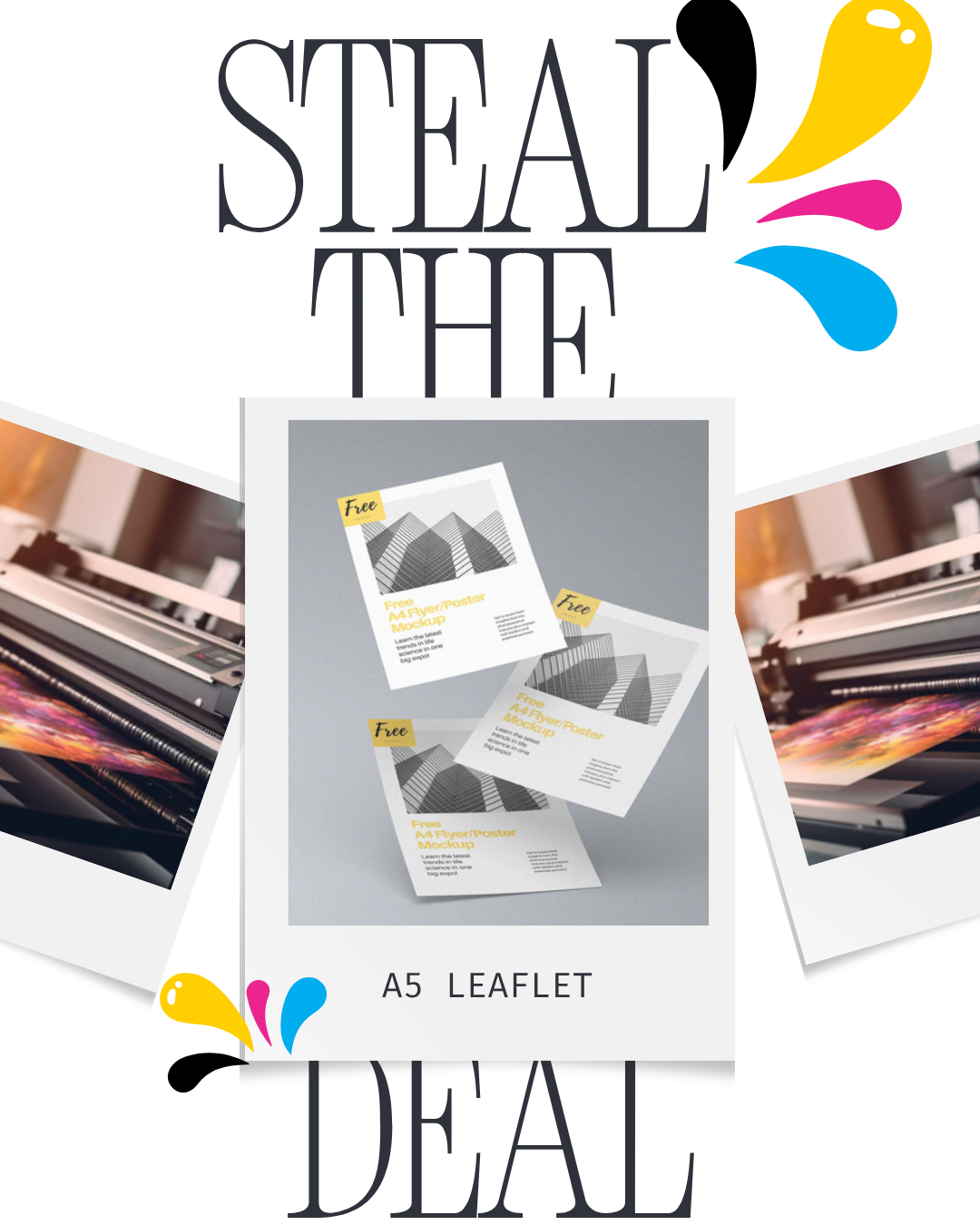 Steal the Deal - A5 Leaflets